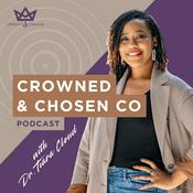 Podcast Crowned & Chosen Co.