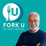 Podcast Fork U with Dr. Terry Simpson
