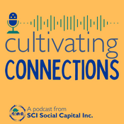 Podcast Cultivating Connections