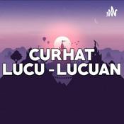 Podcast Curhat Lucu-lucuan