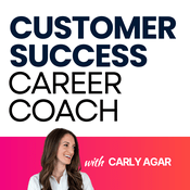 Podcast Customer Success Career Coach, Career Tips and Proven Job Interview Strategies For Every Customer Success Manager