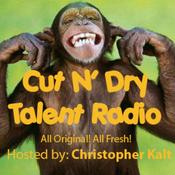 Podcast Cut N' Dry Talent Radio