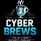 Podcast Cyber Brews - The Operational Technologies Podcast