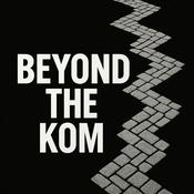 Podcast Beyond The KOM - Podcast