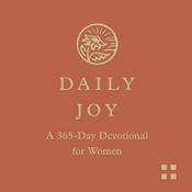 Podcast Daily Joy: A 365-Day Devotional for Women