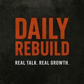 Podcast Daily Rebuild