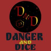 Podcast Danger and Dice