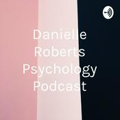 Podcast Danielle Roberts Psychology Podcast