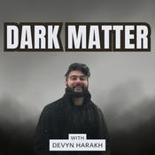 Podcast Dark Matter: Inside the Mind of a Conscious Creator