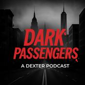 Podcast Dark Passengers: A Dexter Podcast