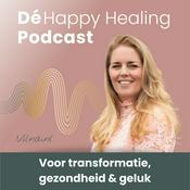 Podcast Dé podcast voor transformatie, gezondheid en geluk