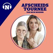 Podcast De afscheidstournee van mijn moeder