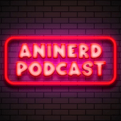 Podcast De AniNerd Podcast