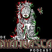 Podcast De Ayahuasca Podcast