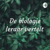 Podcast De biologieleraar vertelt