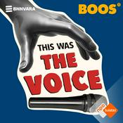 Podcast RADIO BOOS: This was The Voice