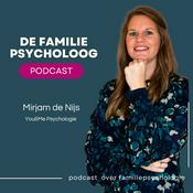 Podcast De Familiepsycholoog Podcast - Mirjam de Nijs