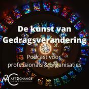 Podcast De kunst van Gedragsverandering in organisaties