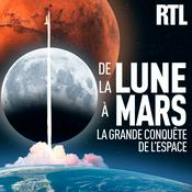 Podcast De la Lune à Mars, la grande conquête de l'espace