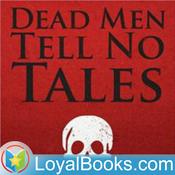 Podcast Dead Men Tell No Tales by Ernest William Hornung