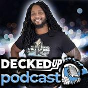 DECKED UP: A Tech and Gaming Podcast