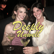 Podcast Deeply Unwell