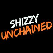 Podcast Shizzy Unchained