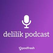 Podcast Delilik