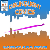 Podcast Delinquent Comics