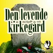 Podcast Den levende kirkegård