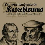 Podcast Der Württembergische Katechismus