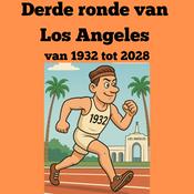 Podcast Derde Ronde van Los Angeles van 1932 tot 2028