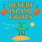 Podcast Desert Island Fights