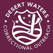 Podcast Desert Waters Correctional Outreach