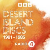 Podcast Desert Island Discs: Archive 1981-1985