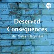 Podcast Deserved Consequences