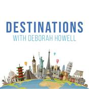 Podcast Destinations with Deborah Howell