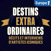 Podcast Destins Extraordinaires