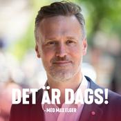 Podcast Det är dags! - med Max Elger