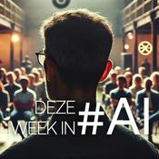 Podcast Deze week in #AI