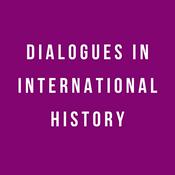Podcast Dialogues in International History
