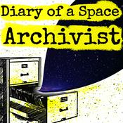 Podcast Diary of a Space Archivist