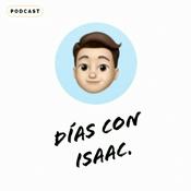 Podcast Días con Isaac.