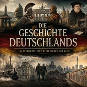 Podcast Die Geschichte Deutschlands