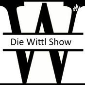 Podcast Die Wittl Show