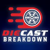 Podcast Diecast Breakdown