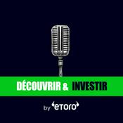 Podcast Découvrir & Investir par etoro