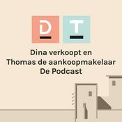 Podcast Dina verkoopt en Thomas de aankoopmakelaar - De Podcast