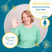 Podcast Direct Selling Success - Network Marketing Done Right