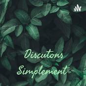 Podcast Discutons Simplement